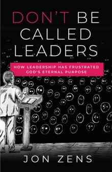 Don't Be Called Leaders