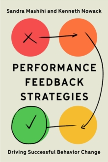 Performance Feedback Strategies : Driving Successful Behavior Change