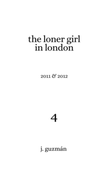 The Loner Girl in London : 2011 & 2012