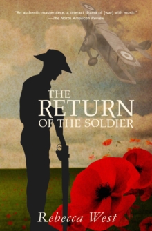 The Return of the Soldier (Warbler Classics Annotated Edition)