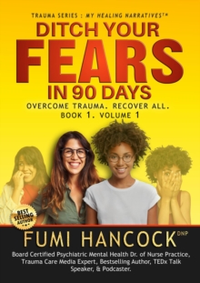 Ditch Your Fears in 90 Days