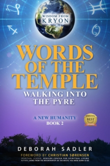 Words of the Temple : Walking Into the Pyre