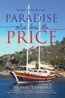 Paradise Also Has Its Price : What began as a holiday escape to Turkey...