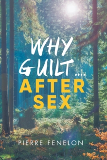 Why Guilt . . . . After Sex