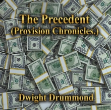 The Precedent : Provision Chronicles