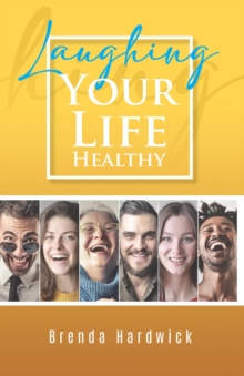 Laughing Your Life Healthy