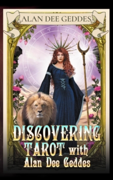 Discovering Tarot with Alan Dee Geddes