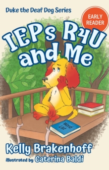 IEPs R4U and Me : Duke the Deaf Dog Series Chapter Books