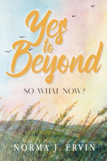 Yes to Beyond : So What Now?