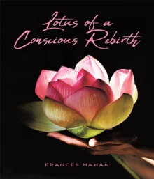 Lotus of a Conscious Rebirth