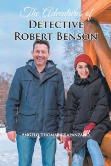 The Adventures of Detective Robert Benson