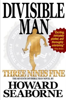 DIVISIBLE MAN - THREE NINES FINE