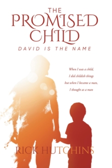 The Promised Child : David Is The Name