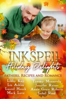 Inkspell Holiday Delights: Fathers, Recipes, and Romance