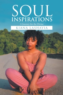 Soul Inspirations : A Journey for the Divine