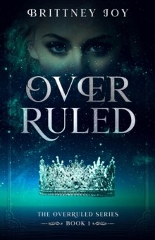 OverRuled : The Over Ruled Series, #1