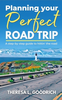 Planning Your Perfect Road Trip