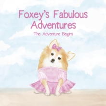 Foxey's Fabulous Adventures