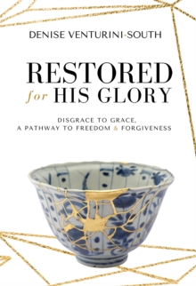 Restored for His Glory