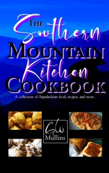 The Southern Mountain Kitchen Cookbook