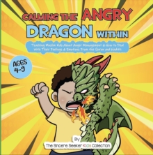 Calming the Angry Dragon Within