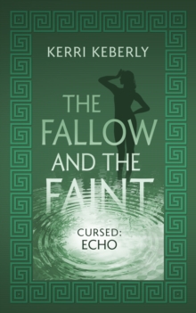 The Fallow and the Faint : An Echo and Narcissus Retelling