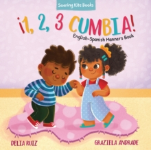 !1, 2, 3 Cumbia! : English-Spanish Manners Book