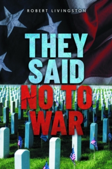 THEY SAID NO TO WAR