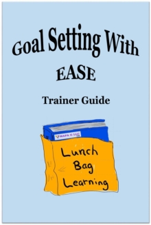 Goal Setting with EASE Trainer Guide