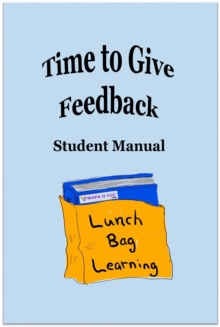 Time to Give Feedback Student Manual