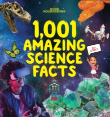 Good Housekeeping 1,001 Amazing Science Facts