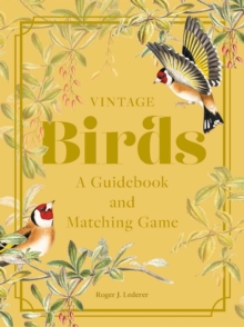 Vintage Birds : A Guidebook and Matching Game