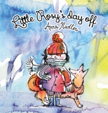 Little Rosy's Day Off : A fun winter zoo adventure and memory exercise for kids.