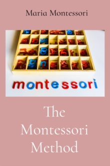 The Montessori Method