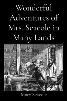 Wonderful Adventures of Mrs. Seacole in Many Lands