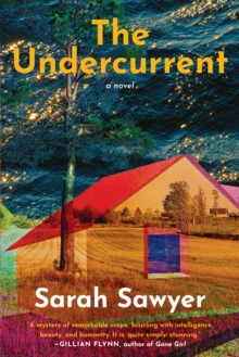 The Undercurrent : A Novel