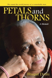 Petals and Thorns : A Memoir The round-the-world journey of a remarkable man