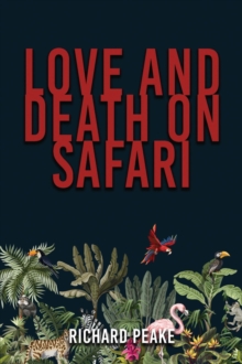 Love and Death on Safari