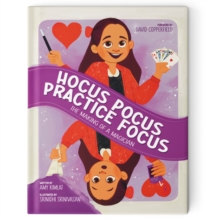 Hocus Pocus Practice Focus : The Making of a Magician