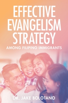 Effective Evangelism Strategy Among Filipino Immigrants