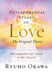 Developmental Stages of Love - The Original Theory : Philosophy of Love in My Youth