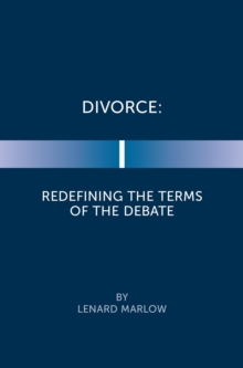 Divorce : Redefining the Terms of the Debate