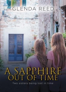 A Sapphire out of Time : Two sisters being lost in time