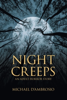 Night Creeps : An Adult Horror Story