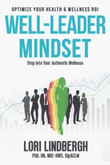 Well-Leader Mindset: Optimize Your Health and Fitness ROI