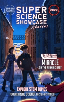 Miracle on the Benning Beat: Mission : Monsters (Super Science Showcase Christmas Stories #5)