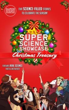 Super Science Showcase Christmas Treasury : Volume 1