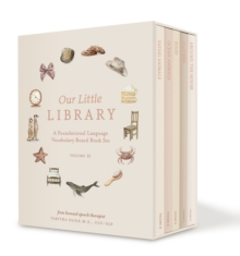 Our Little Library Vol. 2 : A Foundational Language Vocabulary Board Book Set for Babies, Including Ocean Animals, Safari Animals, Food and Drink, Clothes, and Around the House