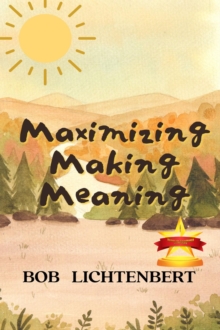 Maximizing Making Meaning