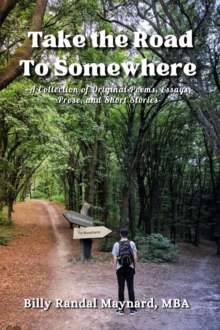 Take the Road to Somewhere : 2nd Edition